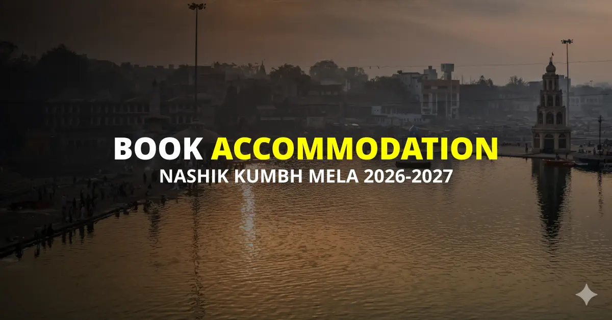 Nashik Kumbh Mela 2026-2027 Accommodation Booking Guide Book accommodation for Nashik Kumbh Mela 2026-2027 guide